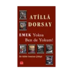 Emek Yoksa Ben de Yokum!