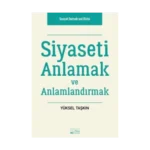Siyaseti Anlamak ve Anlamlandırmak