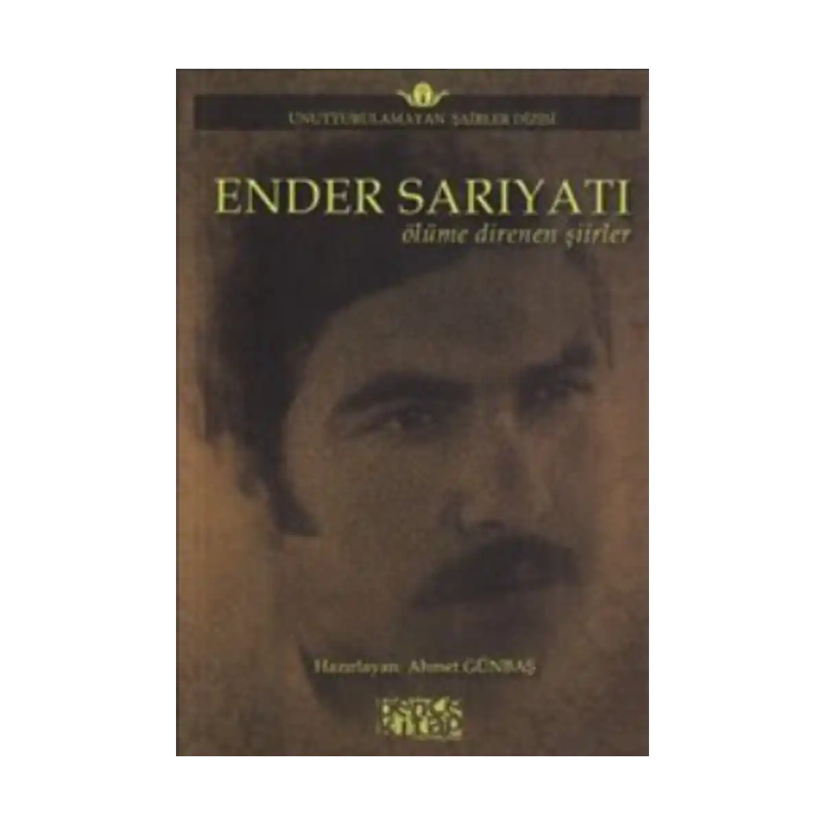 a1f47-ender-sariyati-olume-direnen-siirler-1-1.webp Ender Sarıyatı - Ölüme Direnen Şiirler - Görsel 1