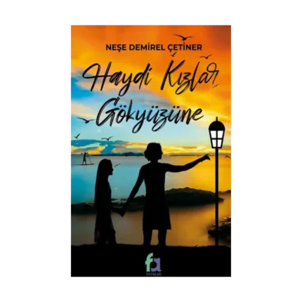 Haydi Kızlar Gökyüzüne