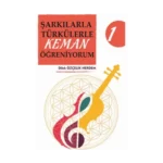 Şarkılarla Türkülerle Keman Öğreniyorum 1