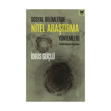 Sosyal Bilimlerde Nitel Araştırma Yöntemleri