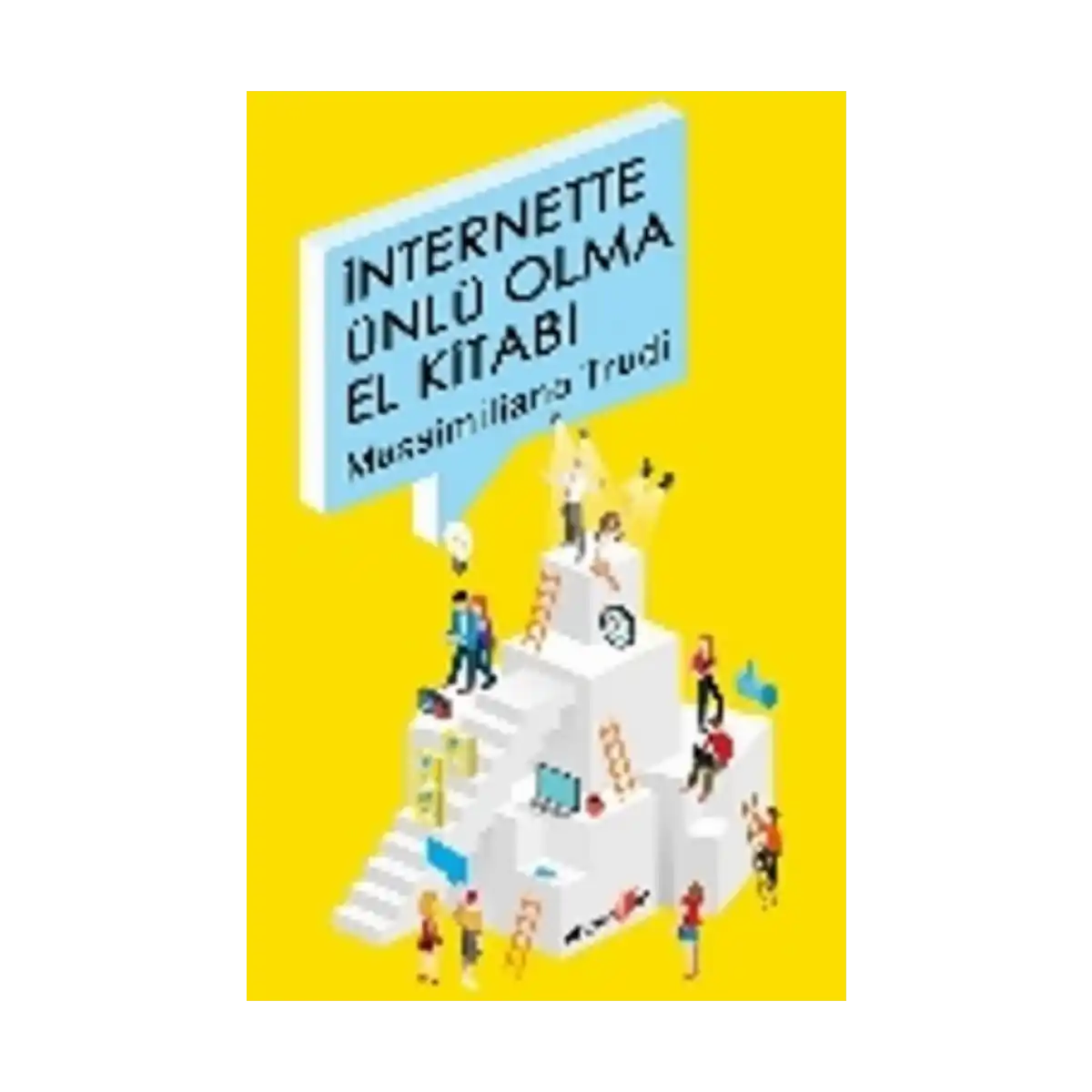 a2296-internette-unlu-olma-el-kitabi-1-1.webp İnternette Ünlü Olma El Kitabı - Görsel 1