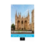 The Cathedral Church Of Peterborough
