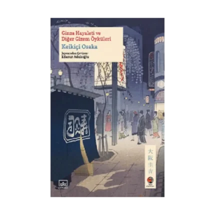 Ginza Hayaleti ve Diğer Gizem Öyküleri