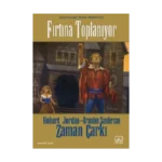 12 - Zaman Çarkı Serisi 1. Kitap: Fırtına Toplanıyor