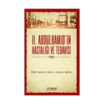 II. Abdülhamid'in Hastalığı Ve Tedavisi