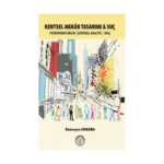 Kentsel Mekan Tasarımı ve Suç