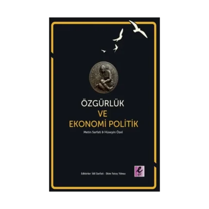 Özgürlük ve Ekonomi Politik
