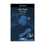 Aşk Tahtı 1976-1982 Toplu Şiirler 2