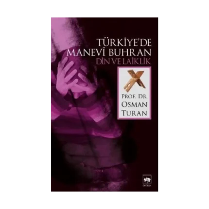 Türkiye’de Manevi Buhran Din ve Laiklik