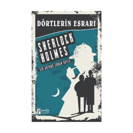 Dörtlerin Esrarı - Sherlock Holmes