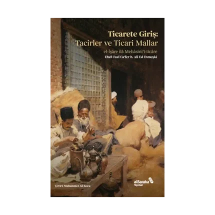 Ticarete Giriş - Tacirler ve Ticari Mallar