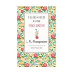 Yeşilin Kızı Anne Ingleside (Bez Ciltli)