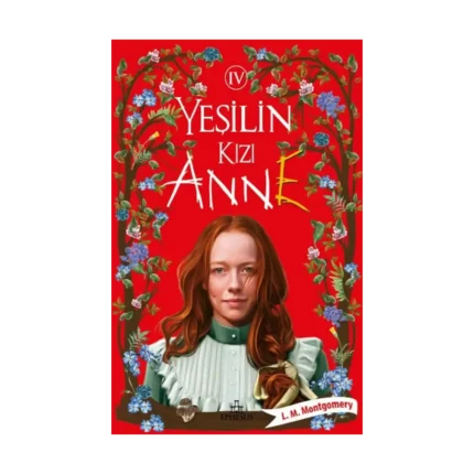 Yeşilin Kızı Anne 4 (Ciltli)