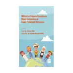 Mülteci ve Göçmen Çocukların Motor Gelişimleri ve Temel Psikolojik İhtiyaçları