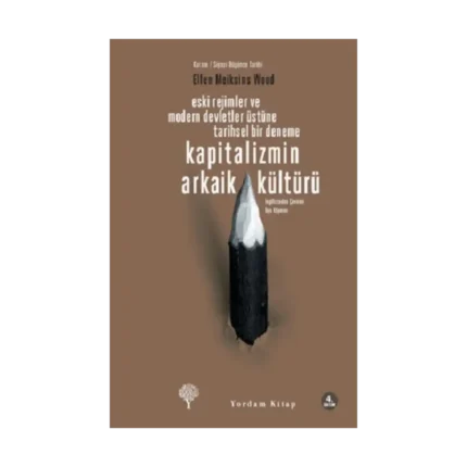 Kapitalizmin Arkaik Kültürü
