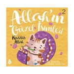 Allah'ın Güzel İsimleri 2 - Kuddüs Allah