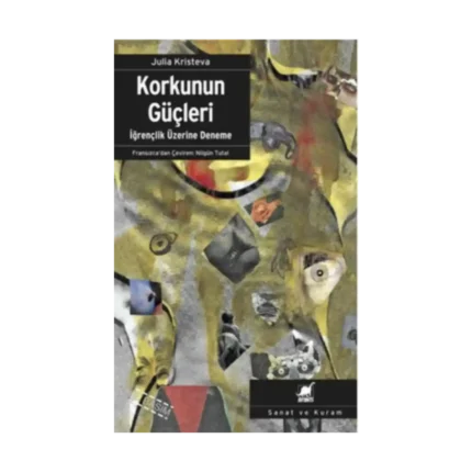 Korkunun Güçleri İğrençlik Üzerine Deneme