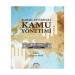 Karşılaştırmalı Kamu Yönetimi (Ciltli)