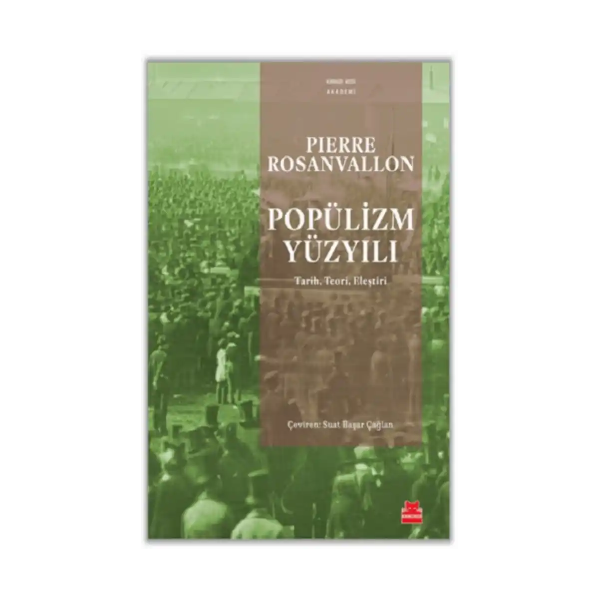 a3f8b-populizm-yuzyili-1-1.webp Popülizm Yüzyılı - Görsel 1