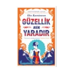 Güzellik Bir Yaradır