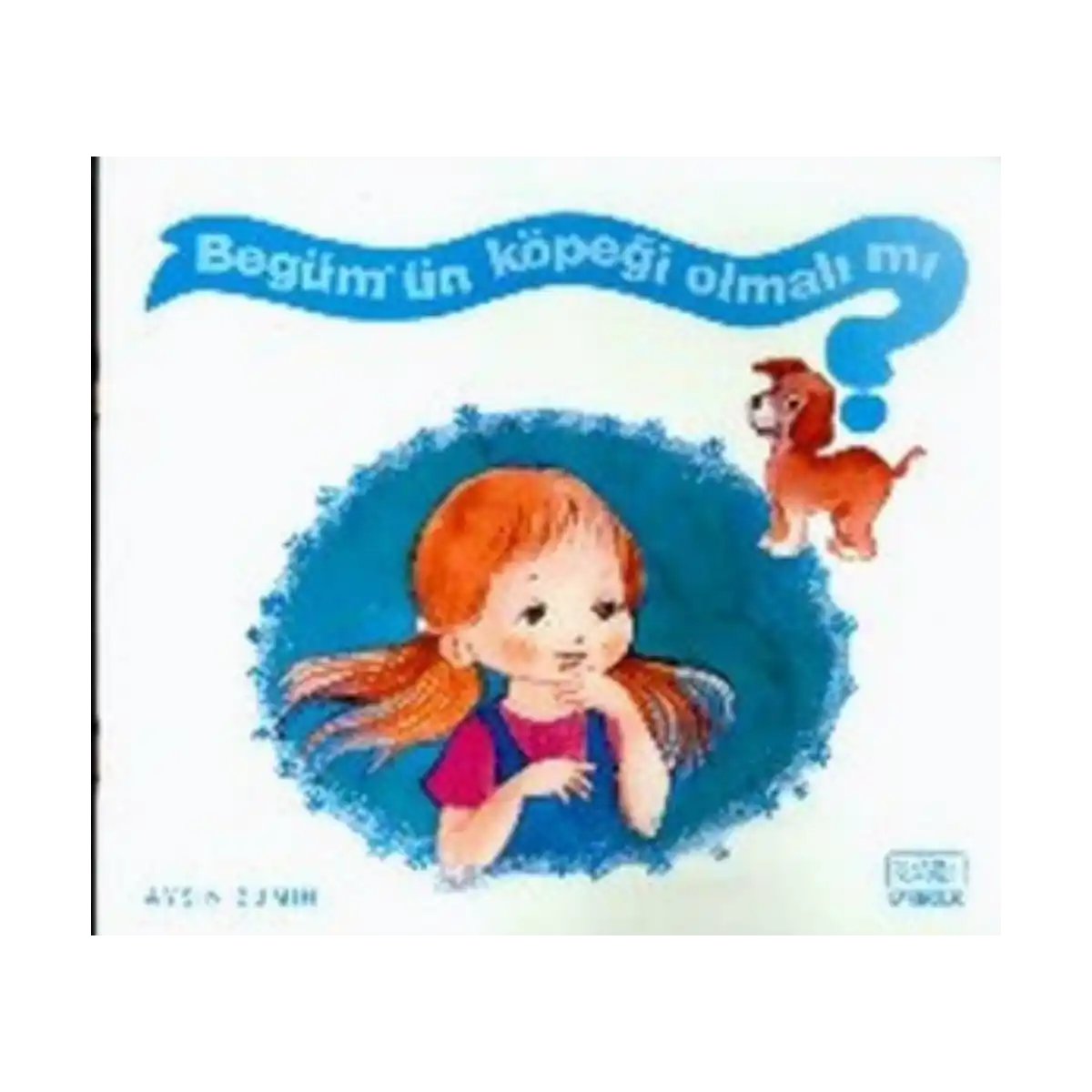 a4631-begum-un-kopegi-olmali-mi-1-1.webp Begüm’ün Köpeği Olmalı mı? - Görsel 1