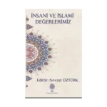 İnsani ve İslami Değerlerimiz