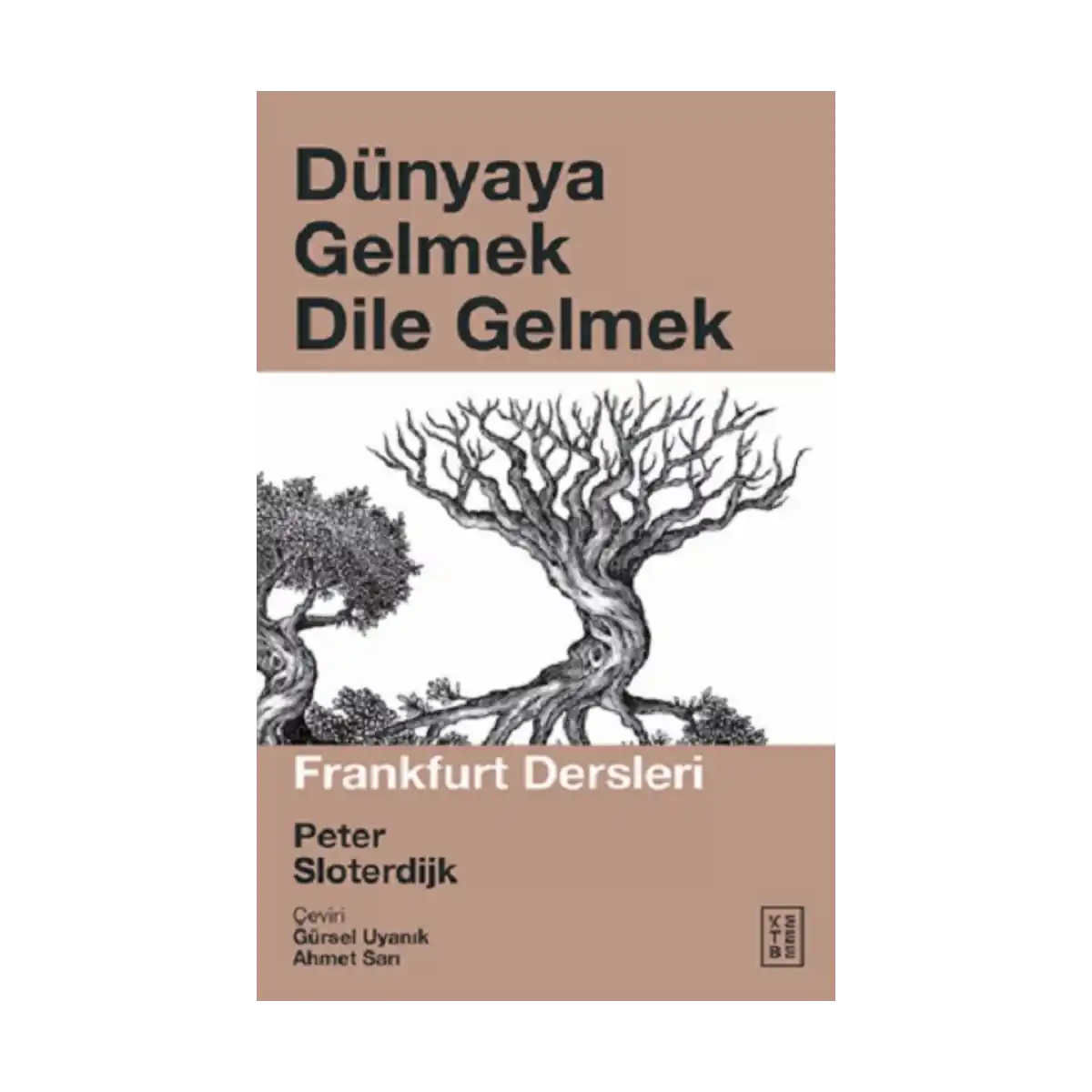 a4766-dunyaya-gelmek-dile-gelmek-1-1.webp Dünyaya Gelmek Dile Gelmek - Görsel 1