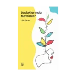 Dudaklarında Mevsimler