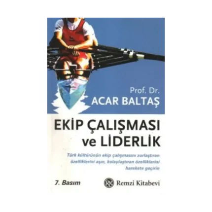 Ekip Çalışması ve Liderlik