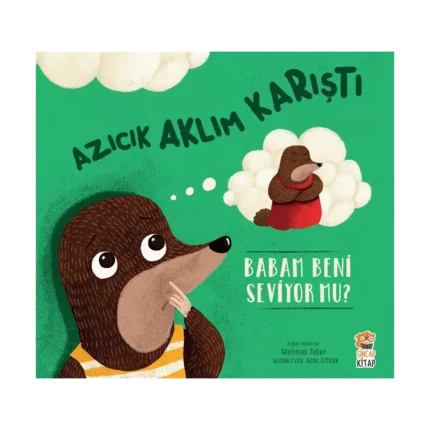 Azıcık Aklım Karıştı - Babam Beni Seviyor Mu?