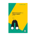Michel Foucault’nun Yazar Nedir’i