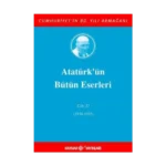 Atatürk'ün Bütün Eserleri Cilt: 27 (1934 - 1935)
