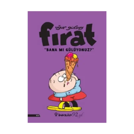 Fırat- Bana MıGülüyonuz?