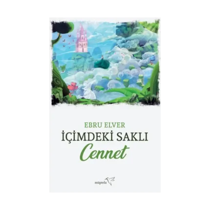 İçimdeki Saklı Cennet