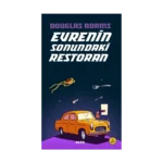 Evrenin Sonundaki Restoran - Otostopçunun Galaksi Rehberi Serisi 2