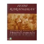 Entrikacı Komplosu Ermeni Sorunu