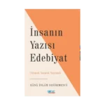İnsanın Yazısı Edebiyat