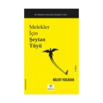 Melekler İçin Şeytan Tüyü