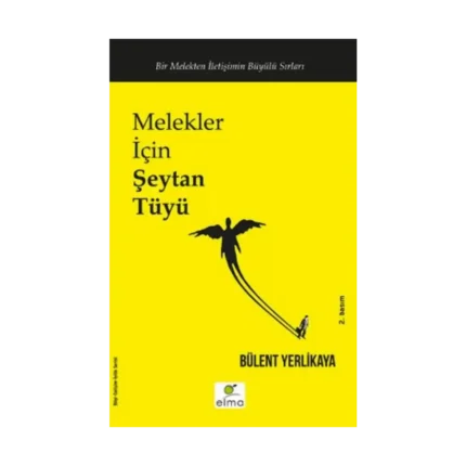 Melekler İçin Şeytan Tüyü