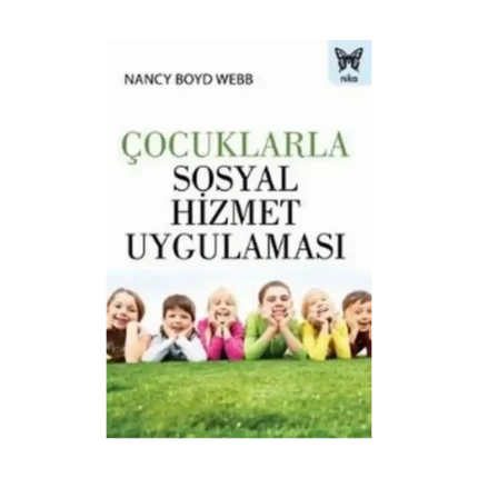 Çocuklarla Sosyal Hizmet Uygulaması