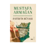 Fatih’in Rüyası