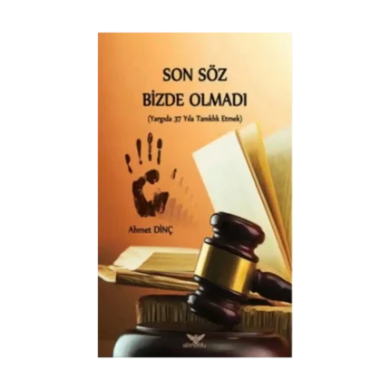 Son Söz Bizde Olmadı