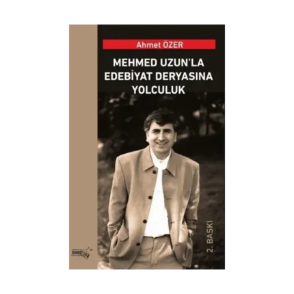 Mehmed Uzun'la Edebiyat Deryasına Yolculuk