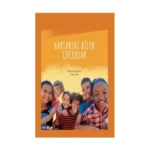 Haklarını Bilen Çocuklar