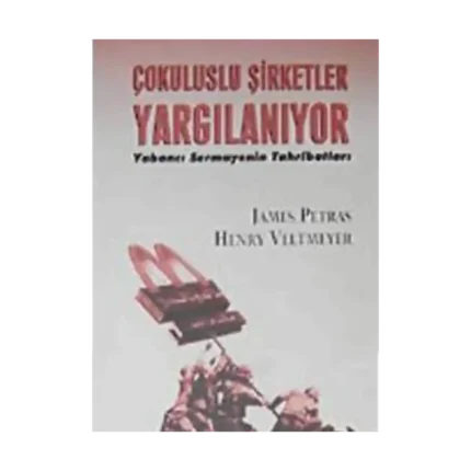 Çok Uluslu Şirketler Yargılanıyor