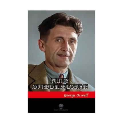 Politics and The English Language