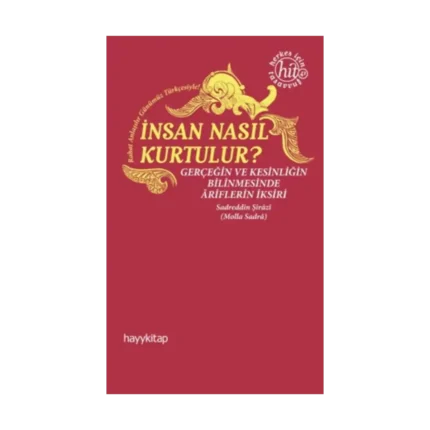 İnsan Nasıl Kurtulur?