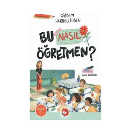 Bu Nasıl Öğretmen?